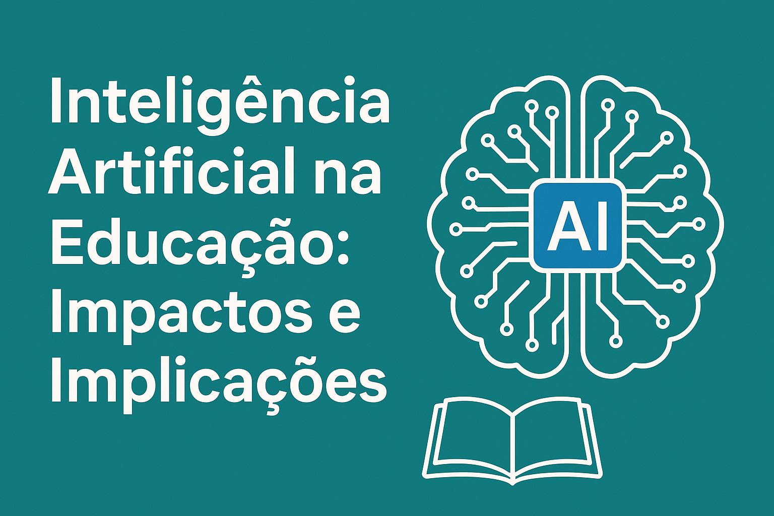 Inteligência Artificial na Educação Impactos e Implicações