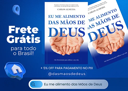 Eu me alimento das mãos de Deus