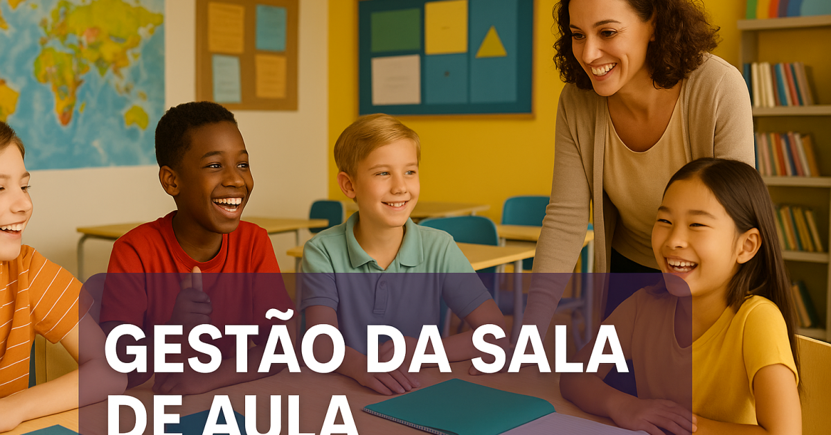 Gestão da sala de aula: estratégias positivas