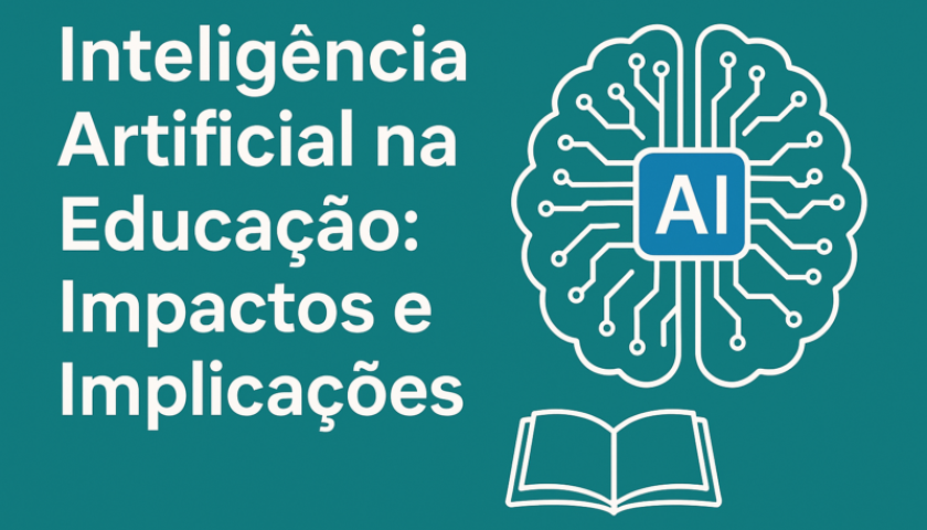 Inteligência Artificial na Educação Impactos e Implicações